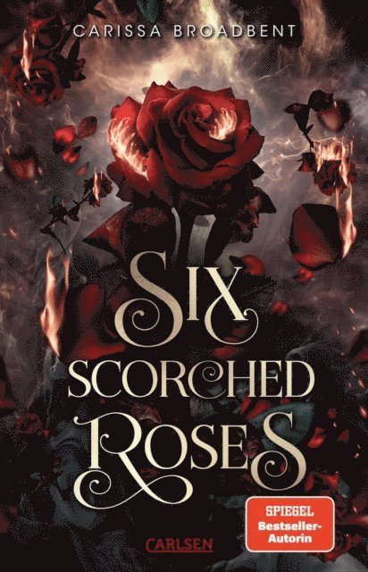 Carissa Broadbent - Six Scorched Roses (Crowns of Nyaxia), E-bok
