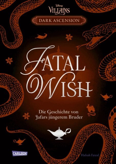 Hafsah Faizal - Disney Villains - Dark Ascension 3: FATAL WISH - Die Geschichte von Jafars jungerem Bruder, E-bok