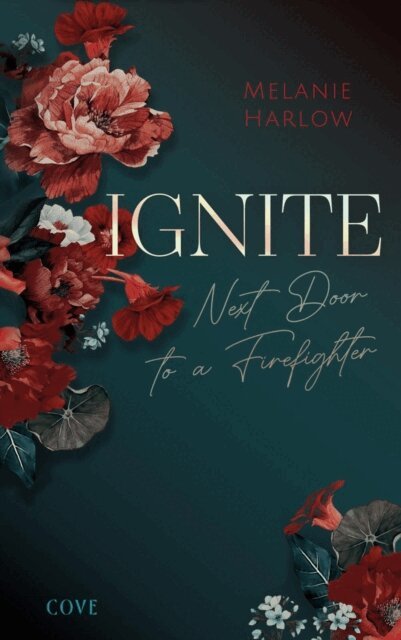 Melanie Harlow - Ignite (New Beginnings at Cloverleigh Farms 1), E-bok