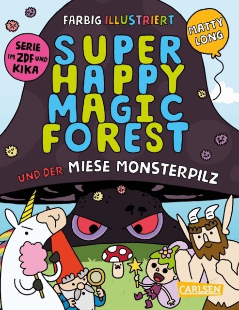 Matty Long - Super Happy Magic Forest und der miese Monsterpilz, E-bok