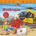 LESEMAUS: Ich hab eine Freundin, die ist Notÿrztin