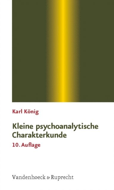 Karl Konig - Kleine psychoanalytische Charakterkunde, E-bok