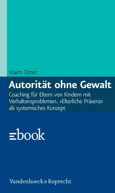 Arist von Schlippe, Haim Omer - Autorität ohne Gewalt, E-bok