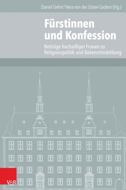 Daniel Gehrt, Vera von der Osten-Sacken - Fürstinnen und Konfession, E-bok
