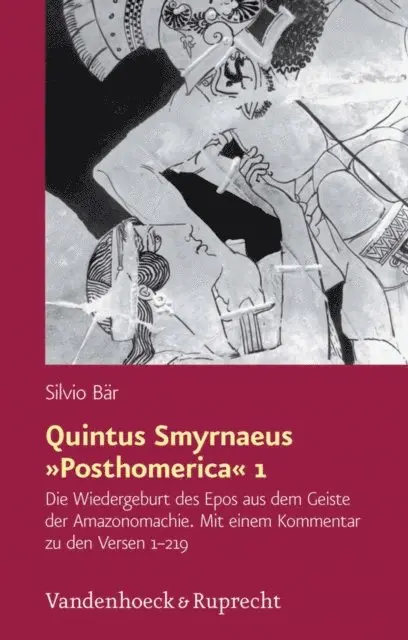 Silvio Bar - Quintus Smyrnaeus »Posthomerica« 1, E-bok. Tillgänglighet: Lägg i varukorg