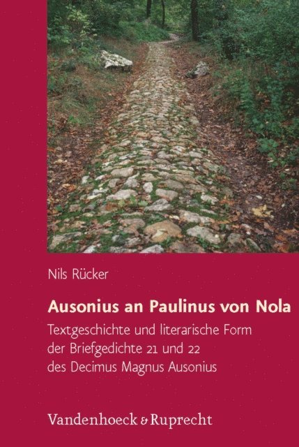 Nils Rucker - Ausonius an Paulinus von Nola, E-bok