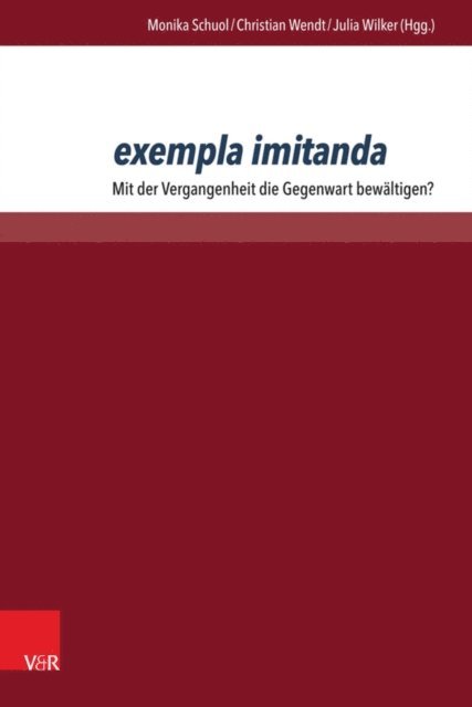 Julia Wilker, Christian Wendt, Monika Schuol - exempla imitanda, E-bok
