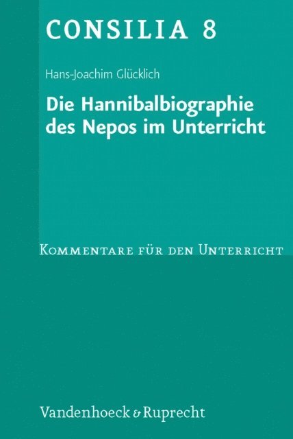 Hans-Joachim Glucklich - Die Hannibalbiographie des Nepos im Unterricht, E-bok