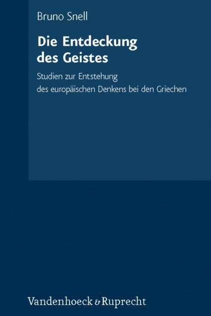 Bruno Snell - Die Entdeckung des Geistes, E-bok