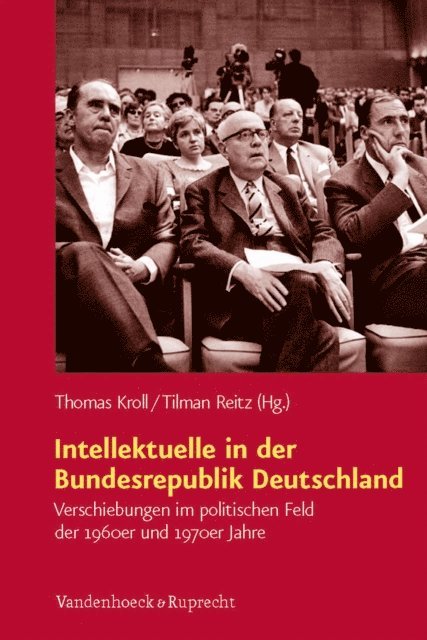 Tilman Reitz, Thomas Kroll - Intellektuelle in der Bundesrepublik Deutschland, E-bok