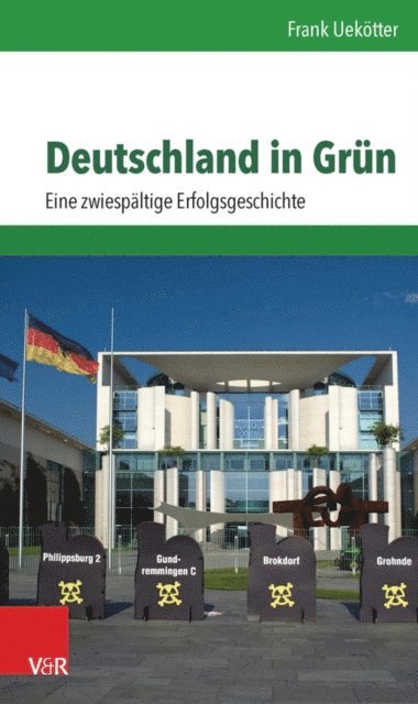 Frank Uekotter - Deutschland in Grün, E-bok