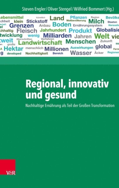 Wilfried Bommert, Oliver Stengel, Steven Engler - Regional, innovativ und gesund, E-bok