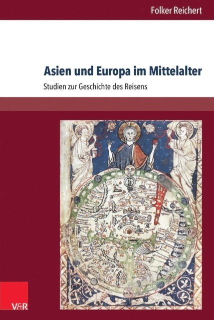 Folker Reichert - Asien und Europa im Mittelalter, E-bok