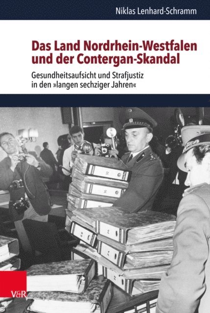 Niklas Lenhard-Schramm - Das Land Nordrhein-Westfalen und der Contergan-Skandal, E-bok