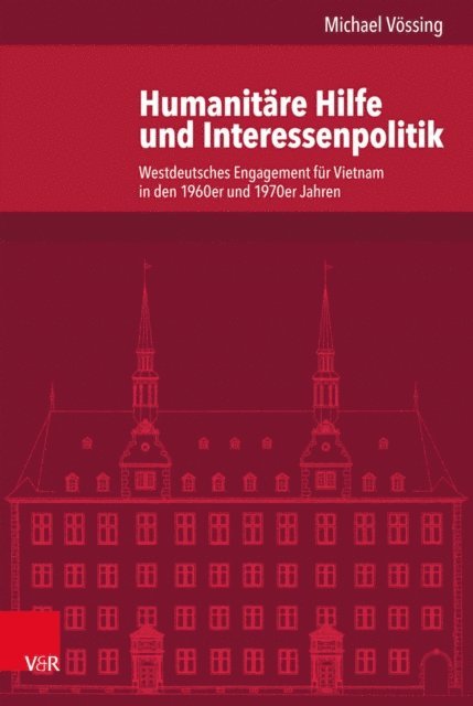 Michael Vossing - Humanitäre Hilfe und Interessenpolitik, E-bok