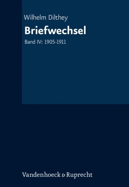 Wilhelm Dilthey, Hans-Ulrich Lessing, Gudrun Kuhne-Bertram - Briefwechsel, E-bok