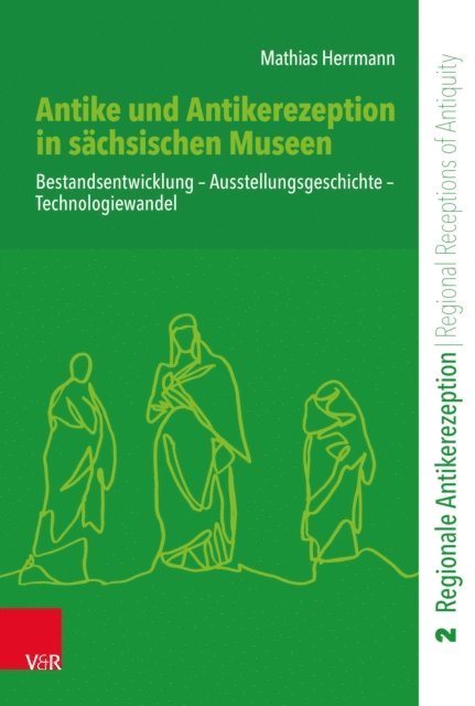 Mathias Herrmann - Antike und Antikerezeption in sächsischen Museen, E-bok