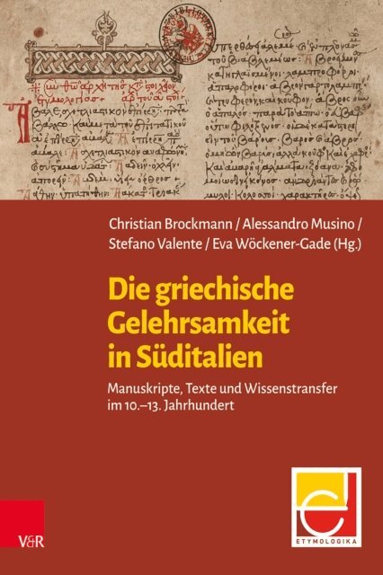 Eva Wockener-Gade, Stefano Valente, Alessandro Musino, Christian Brockmann - Die griechische Gelehrsamkeit in Süditalien, E-bok