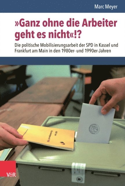 Marc Meyer - »Ganz ohne die Arbeiter geht es nicht«!?, E-bok