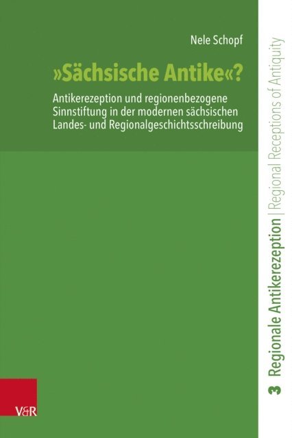 Nele Schopf - "Sächsische Antike"?, E-bok