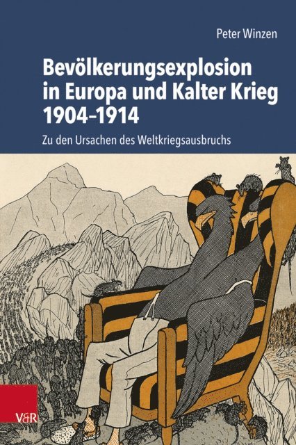 Peter Winzen - Bevölkerungsexplosion in Europa und Kalter Krieg 1904–1914, E-bok