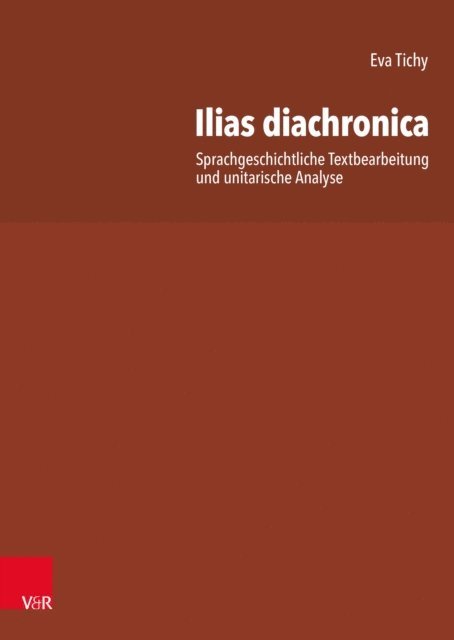 Eva Tichy - Ilias diachronica, E-bok
