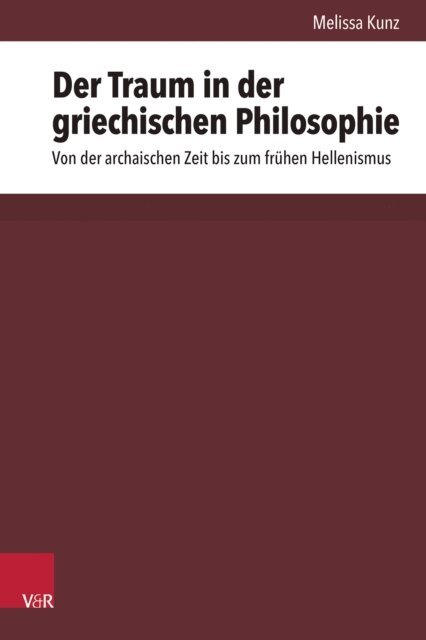 Melissa Kunz - Der Traum in der griechischen Philosophie, E-bok