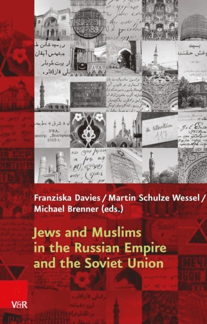 Michael Brenner, Martin Schulze Wessel, Franziska Davies - Jews and Muslims in the Russian Empire and the Soviet Union, E-bok