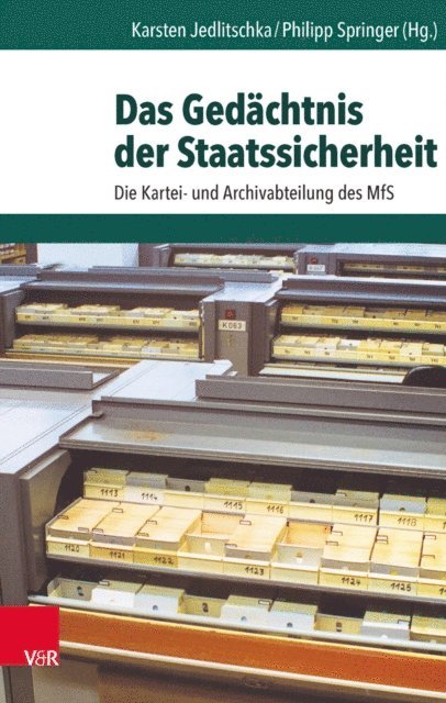 Philipp Springer, Karsten Jedlitschka - Das Gedächtnis der Staatssicherheit, E-bok
