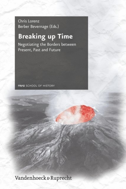 Berber Bevernage, Chris Lorenz - Breaking up Time, E-bok