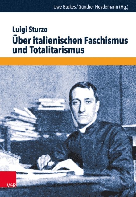 Luigi Sturzo, Gunther Heydemann, Uwe Backes - Über italienischen Faschismus und Totalitarismus, E-bok