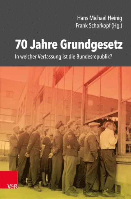 Frank Schorkopf, Hans Michael Heinig - 70 Jahre Grundgesetz, E-bok