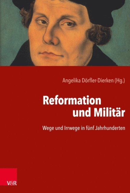 Angelika Dorfler-Dierken - Reformation und Militär, E-bok