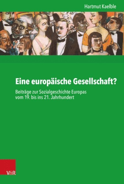Hartmut Kaelble - Eine europäische Gesellschaft?, E-bok