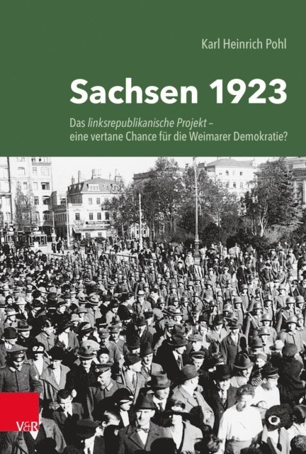 Karl Heinrich Pohl - Sachsen 1923, E-bok