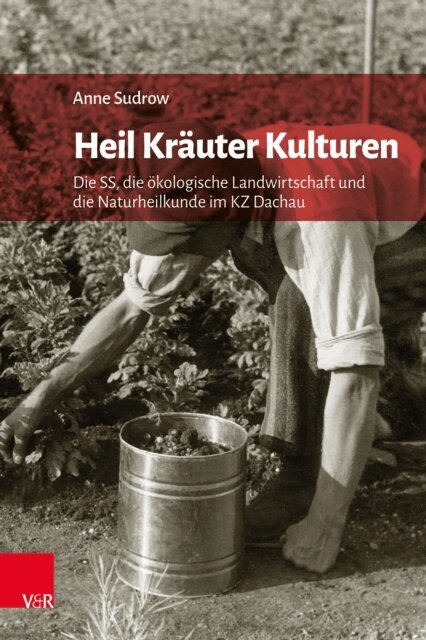 Anne Sudrow - Heil Krauter Kulturen, E-bok