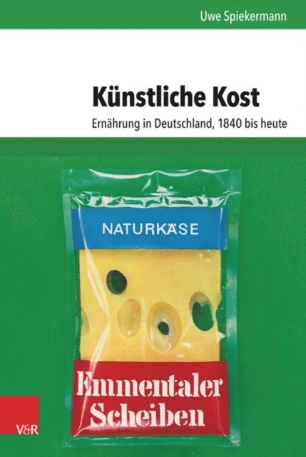 Uwe Spiekermann - Künstliche Kost, E-bok