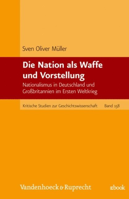 Sven Oliver Muller - Die Nation als Waffe und Vorstellung, E-bok