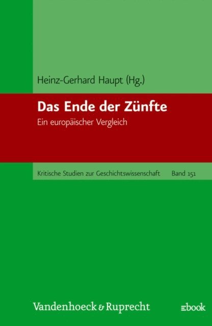 Heinz-Gerhard Haupt - Das Ende der Zünfte, E-bok