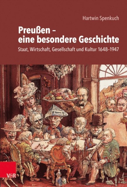 Hartwin Spenkuch - Preußen – eine besondere Geschichte, E-bok