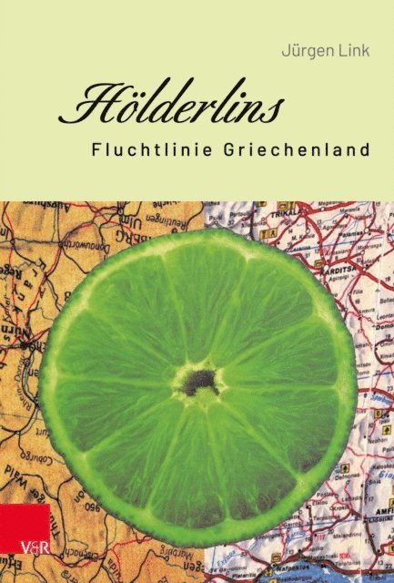 Jurgen Link - Hölderlins Fluchtlinie Griechenland, E-bok
