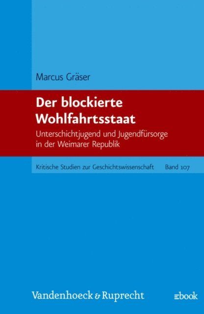 Marcus Graser - Der blockierte Wohlfahrtsstaat, E-bok