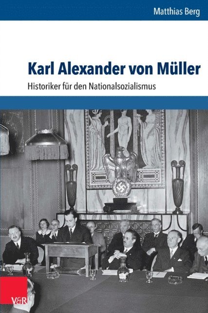 Matthias Berg - Karl Alexander von Müller, E-bok. Tillgänglighet: Lägg i varukorg