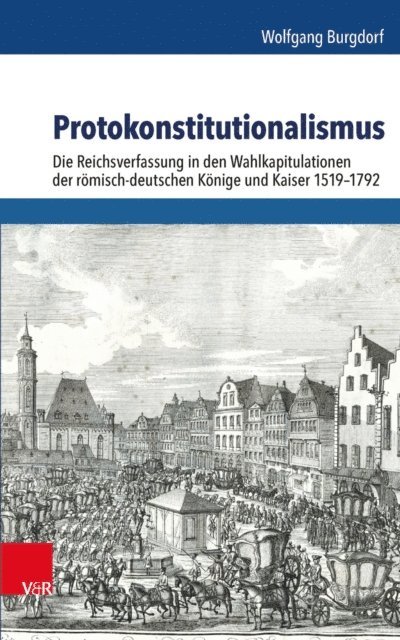 Wolfgang Burgdorf - Protokonstitutionalismus, E-bok