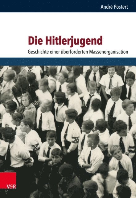 Andre Postert - Die Hitlerjugend, E-bok