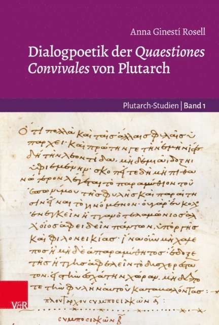 Anna Ginesti Rosell - Dialogpoetik der Quaestiones Convivales von Plutarch, E-bok