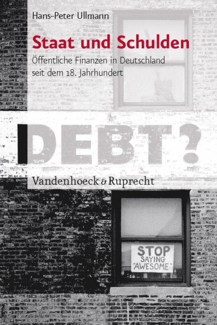 Hans-Peter Ullmann - Staat und Schulden, E-bok