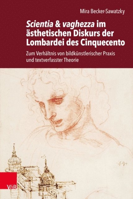 Mira Becker-Sawatzky - Scientia & vaghezza im ästhetischen Diskurs der Lombardei des Cinquecento, E-bok
