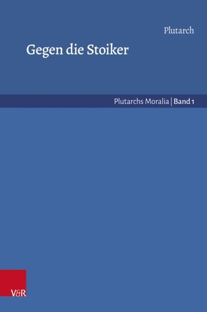 Plutarch, Rainer Nickel - Gegen die Stoiker, E-bok