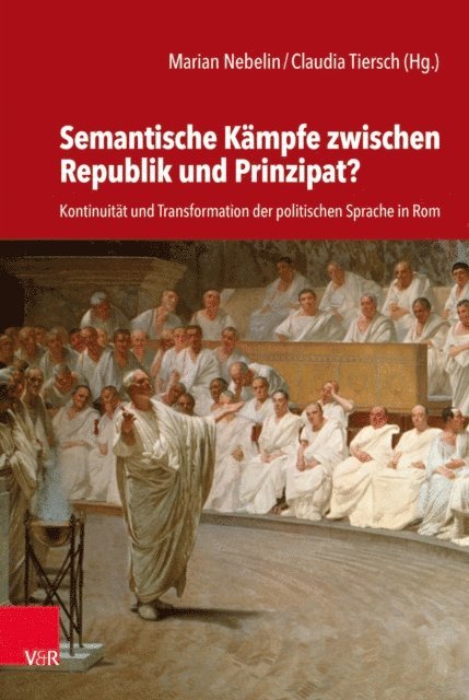 Claudia Tiersch, Marian Nebelin - Semantische Kämpfe zwischen Republik und Prinzipat?, E-bok